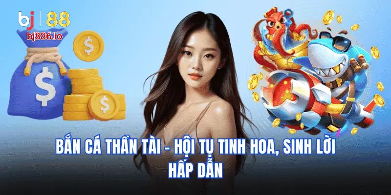 Bắn cá Thần Tài