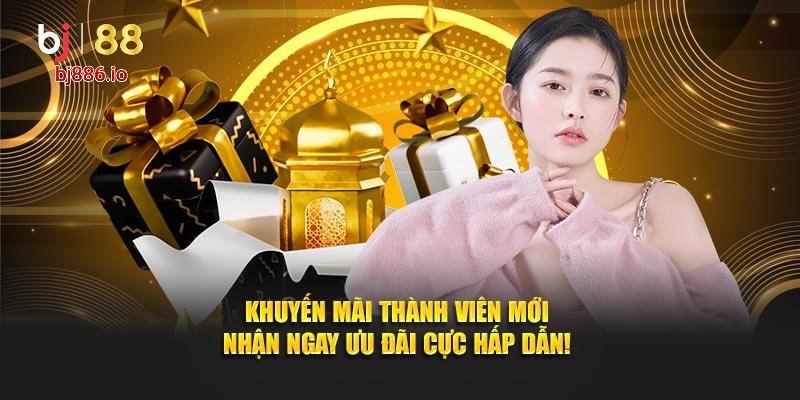 Khuyến mãi thành viên mới